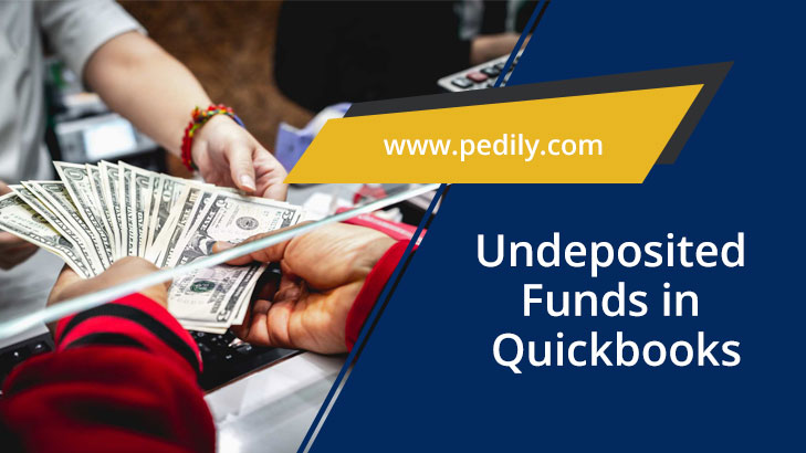 Undeposited Funds in Quickbooks