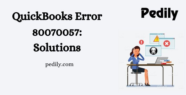 QuickBooks Error 80070057