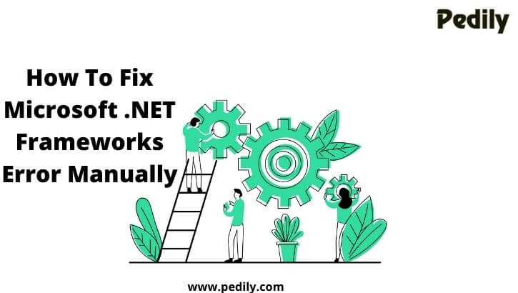 Microsoft .NET Frameworks Error Manually